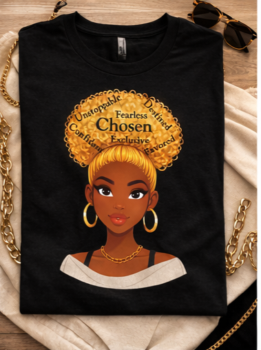 Chosen Queen Blonde Afro Shirt – Fearless Confident Favored Graphic Tee | Empowering Black Woman Shirt | Melanin Queen Apparel