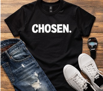 Chosen Shirt | Inspirational Graphic Tee | Faith Based Streetwear | Motivational Minimalist Shirt | Live With Purpose Tee | Unisex Empowerment Shirt