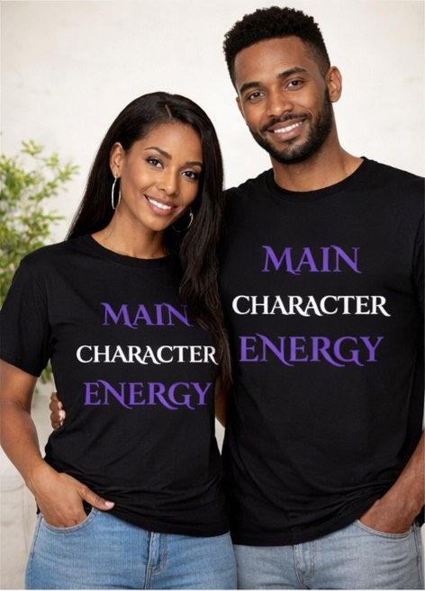 Main Character Energy Shirt – Motivational Graphic Tee, Confidence Statement Shirt, Empowerment Streetwear Tee, Unisex Inspirational T-Shirt