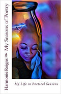 My Seasons of Poetry | My Life in Poetical Seasons